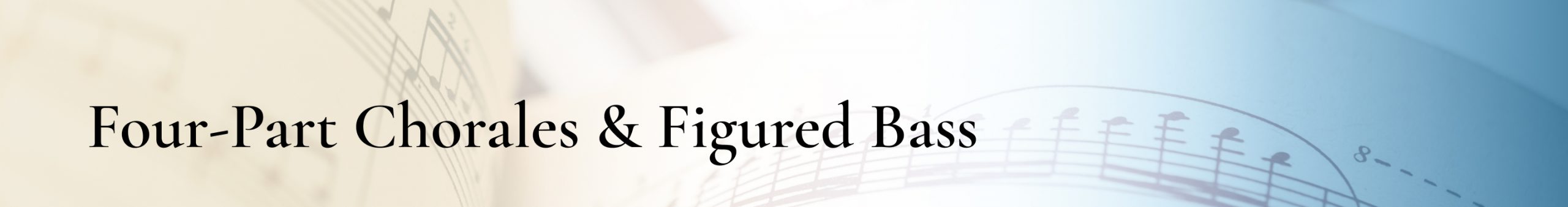 Four-Part Chorales & Figured Bass
